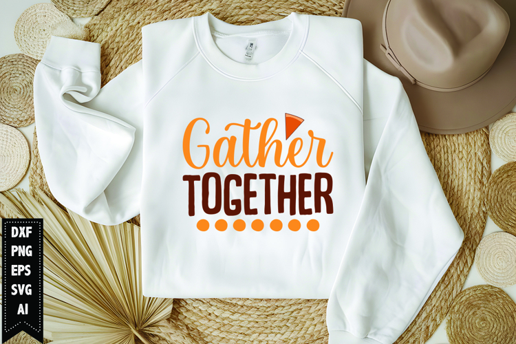 Gather Together Svg, Thanksgiving Svg, Autumn Svg
