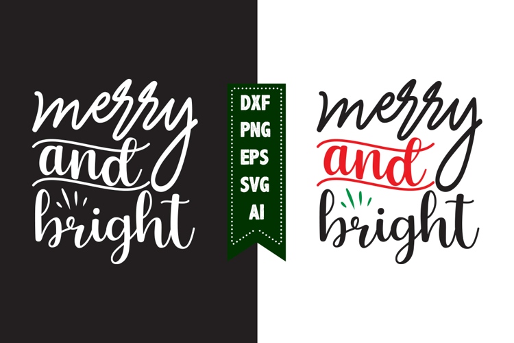 Merry AND Bright Svg, Christmas Svg, Xmas Svg