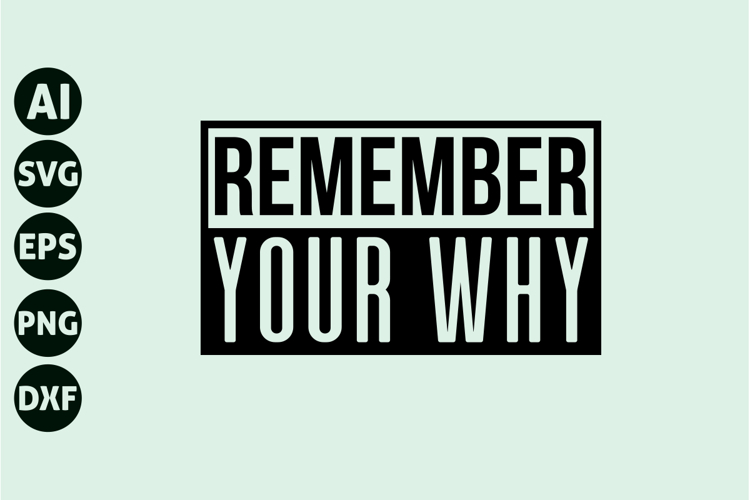 remember your why Svg, Motivation Svg