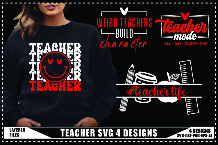 Teacher Svg 4 Designs, Teacher Shirt Svg, Teach Svg