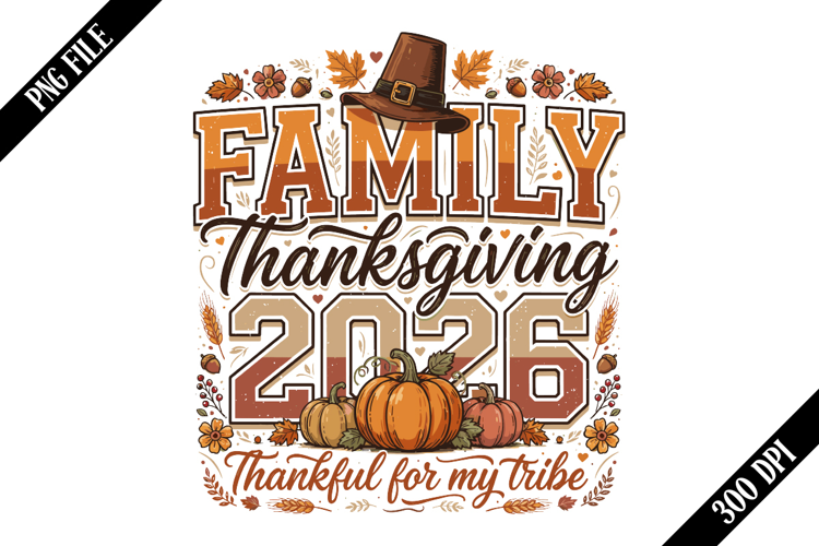 Family Thanksgiving 2026 Sublimation PNG Designs