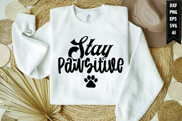 Stay pawsitive Svg, Dog Lover Svg