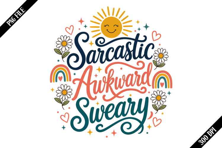 Sarcastic Awkward Sweary PNG Designs