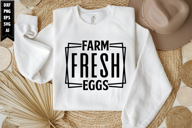 Farm Fresh Eggs Svg, Motivation Svg