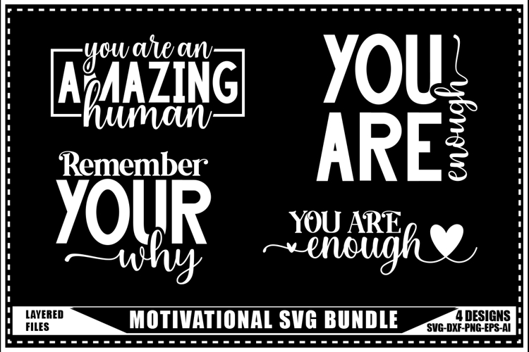 Motivation Svg 4 Designs, Self Love Motivation Svg
