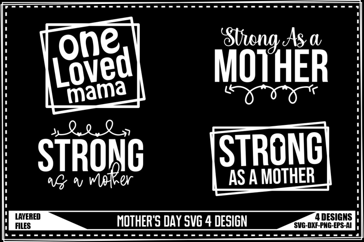 Mothers Day Svg 4 Designs