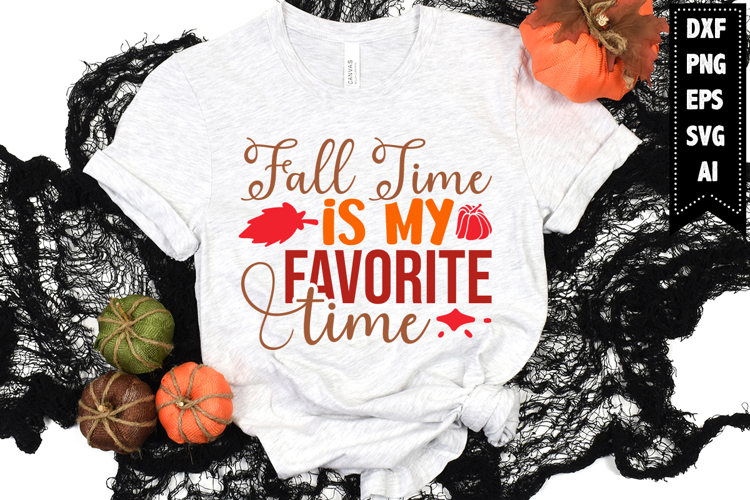 Fall Time is My Favorite Time Svg, Autumn Svg, Fall Svg
