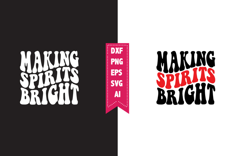 Making Spirits Bright Svg, Christmas Svg, Xmas Svg