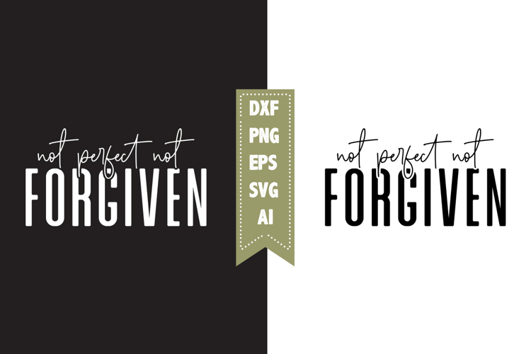 Not perfect Not forgiven Svg, Christian Svg Designs