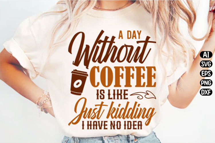 Funny Coffee Quotes Svg Design