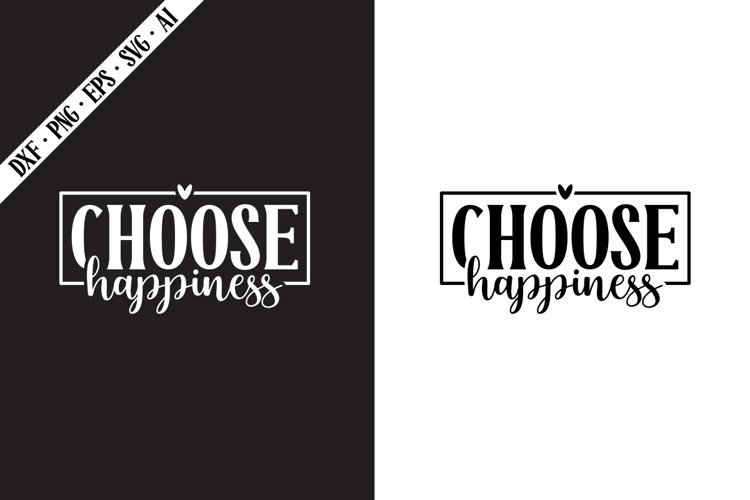 Choose Happiness Svg, Motivation Svg Designs example image 1