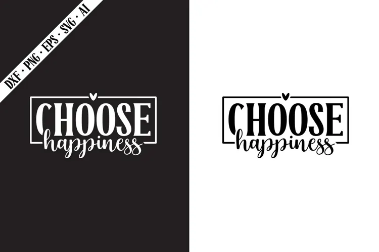 Choose Happiness Svg, Motivation Svg Designs
