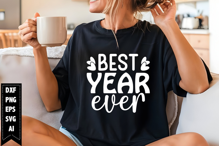 Best Year Ever Svg, New Year Svg Designs