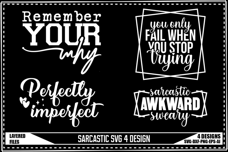 Funny Sarcastic Svg 4 Designs