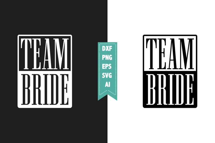 Team Bride Svg, Sarcastic Svg Designs example image 1