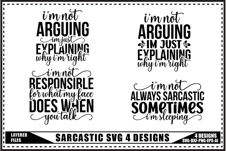 Sarcastic Svg 4 Designs, Funny Sarcasm Svg Designs