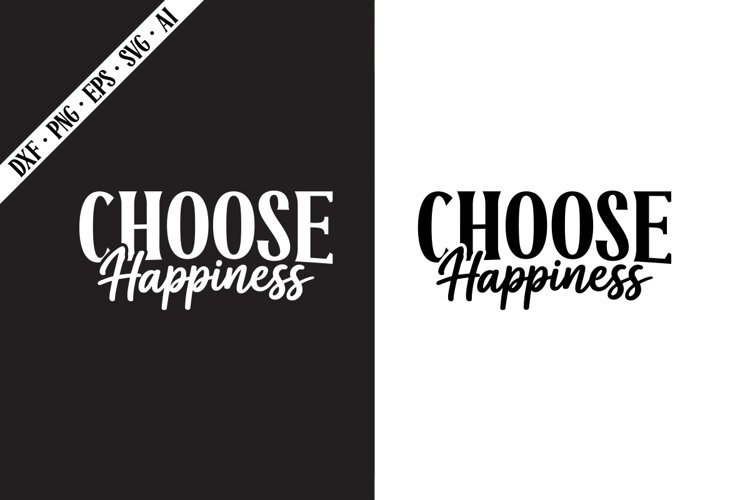 Choose Happiness Svg, Motivation Svg Designs example image 1