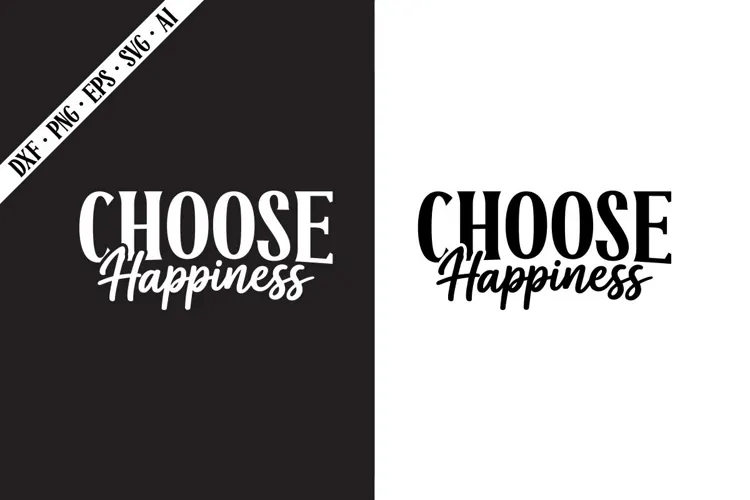 Choose Happiness Svg, Motivation Svg Designs