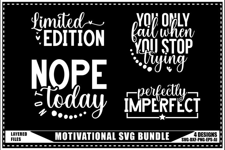 Motivation Svg 4 Designs, Self Love Motivation Svg