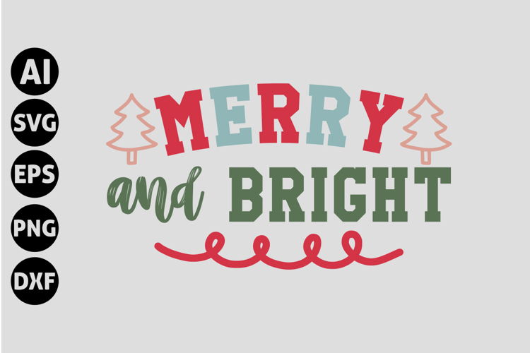 Merry and Bright Svg, Funny Christmas Svg