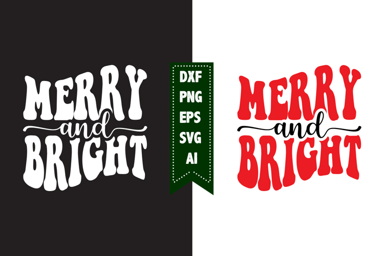 Merry And Bright Svg, Christmas Svg, Xmas Svg