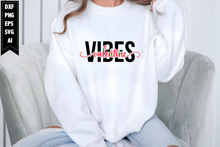 Valentine Vibes Svg, Funny Valentines Day Svg Designs