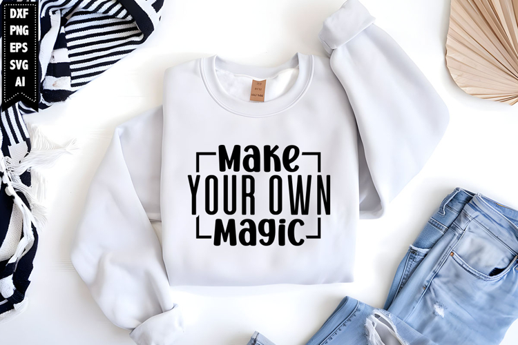 Make your own magic Svg, Inspirational Svg