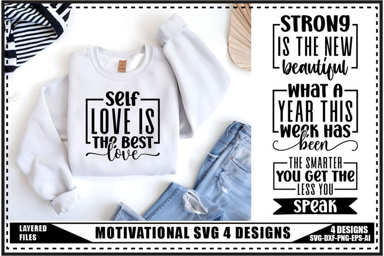 Motivation Svg 4 Designs, Self Love Motivation Svg