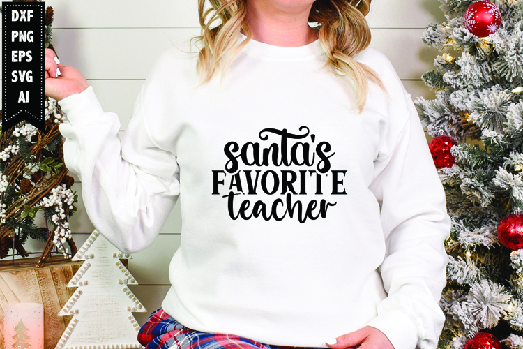 Santas favorite teacher Svg, Christmas Svg, Xmas Svg