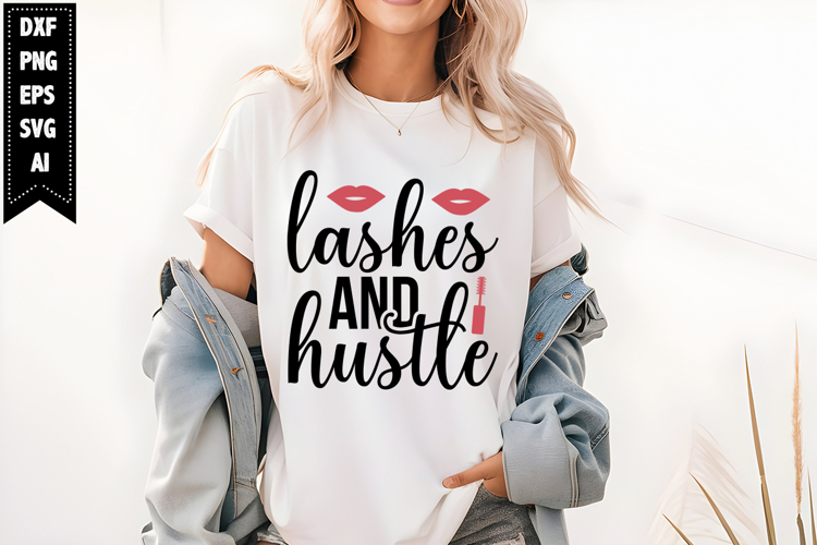 Lashes And Hustle Svg, Funny Makeup Svg