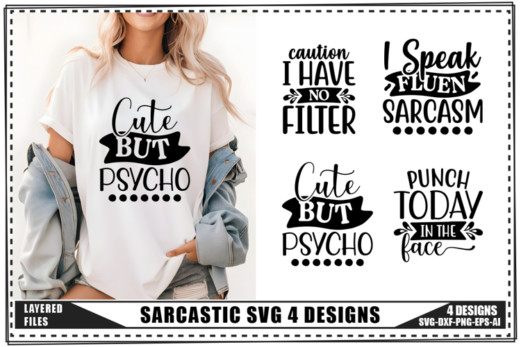 Sarcastic Svg 4 Designs, Funny Sarcastic Svg