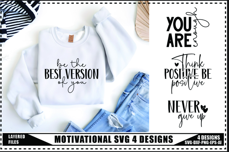 Motivation Svg 4 Designs, Self Love Motivation Svg