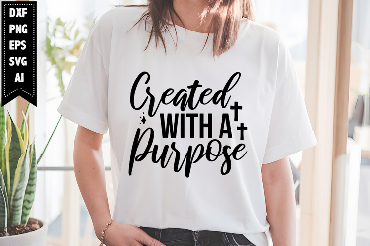 Created With A Purpose Svg, Christian Svg Designs