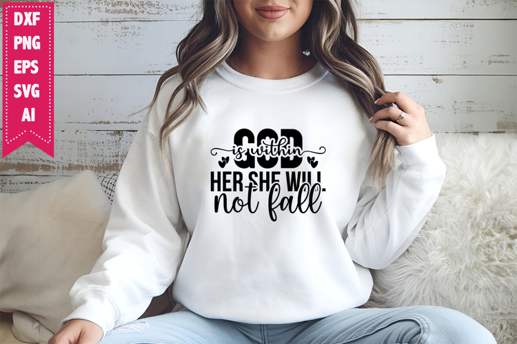 God is Within Her She Will Not Fall Svg, Motivation Svg