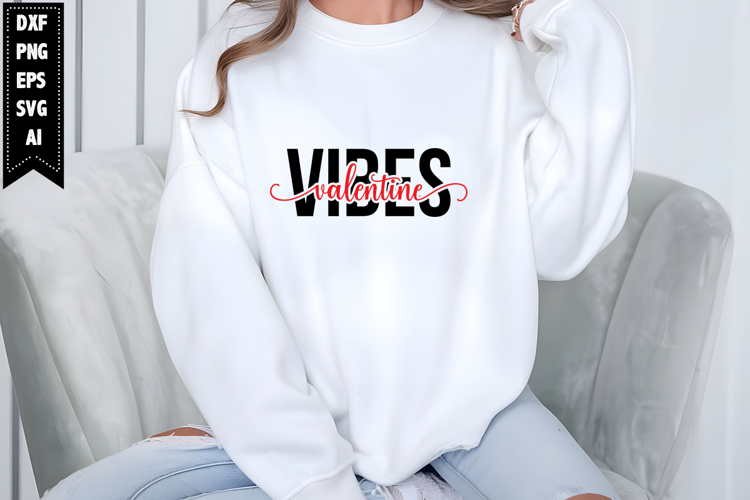 Valentine Vibes Svg, Funny Valentines Day Svg Designs