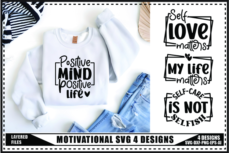 Motivation Svg 4 Designs, Self Love Motivation Svg