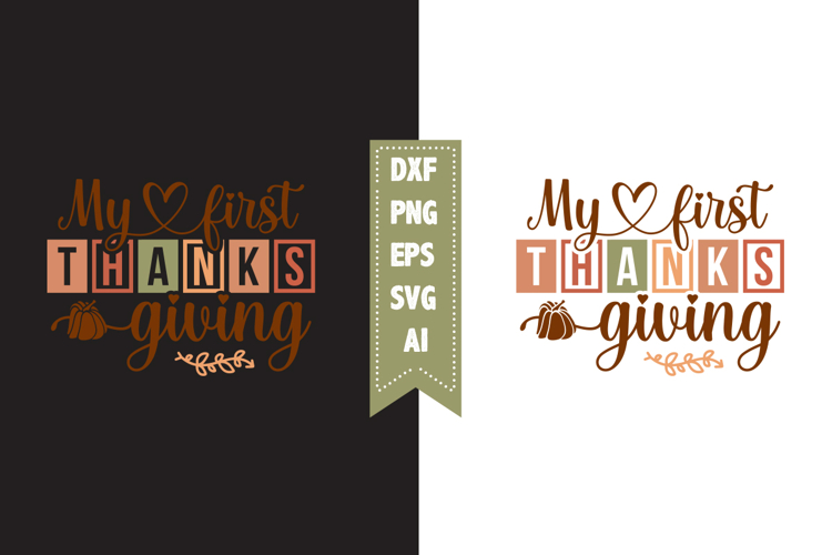 My First Thanksgiving Svg, Fall Svg, Autumn Svg Designs