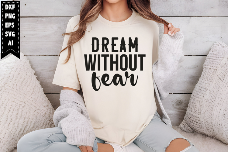 dream without fear Svg