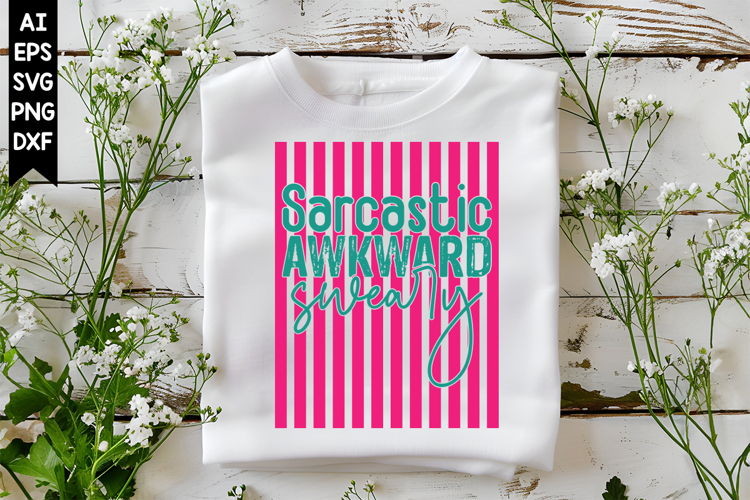 Sarcastic Awkward Sweary Svg, Sarcastic Svg Designs