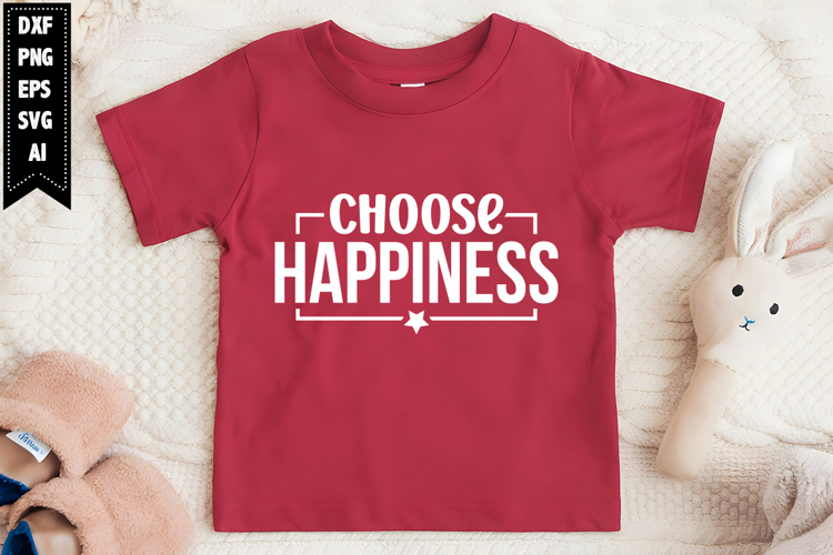 Choose Happiness Svg, Motivation Svg Designs