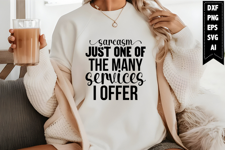 sarcasm just one of the many services i offer Svg