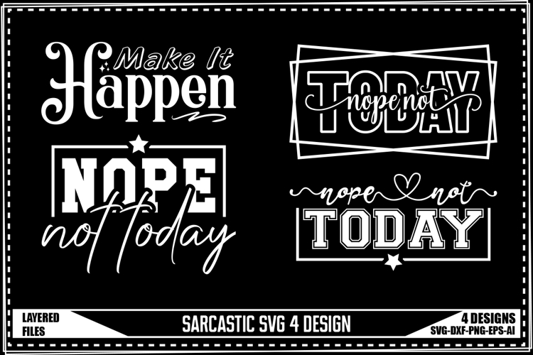 Funny Sarcastic Svg 4 Designs