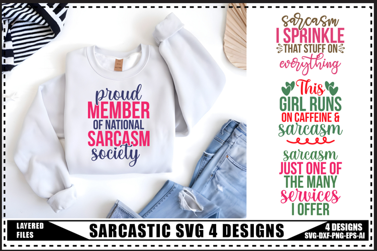 Sarcastic Svg 4 Designs, Funny Sarcasm Svg