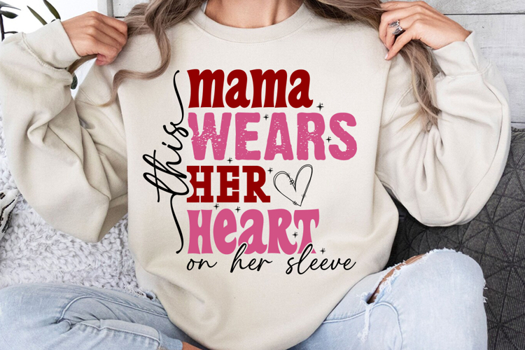This Mama Wears Her Heart on Her Sleeve Svg Cut Files