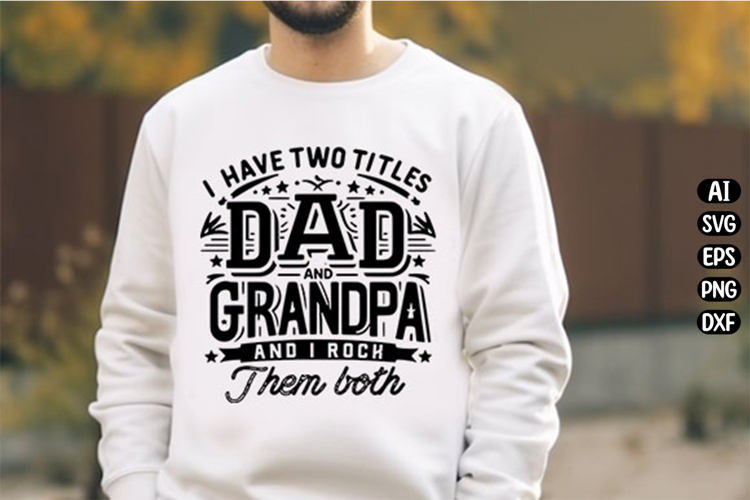 Dad and Grandpa Svg Design
