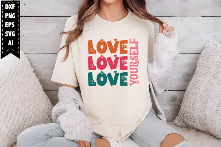 Love Yourself Svg, Motivation Svg Designs