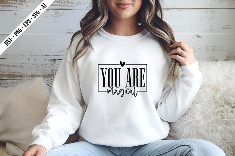 You Are Magical Svg, Motivation Svg Designs example image 1
