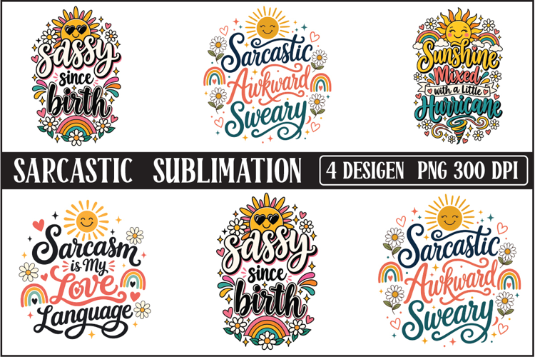 Sarcastic Sublimation 4 PNG Designs