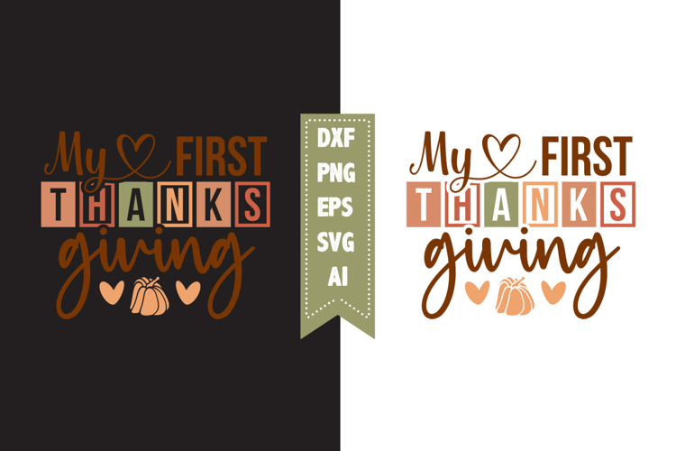My First Thanksgiving Svg, Fall Svg, Autumn Svg Designs