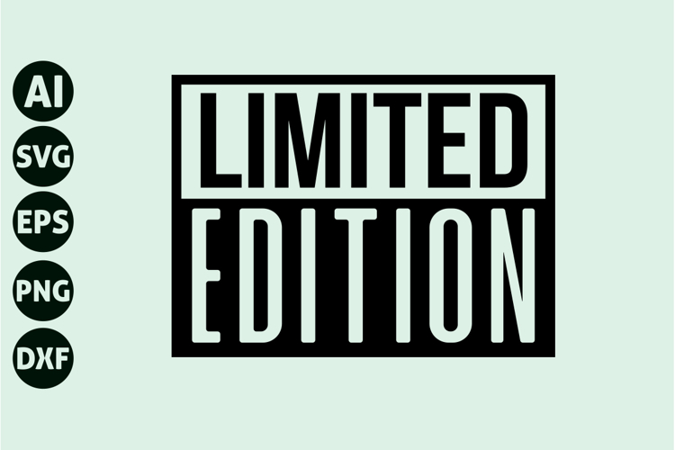 limited edition Svg, Motivation Svg